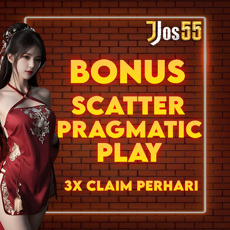 Jos55 Link slot Bonus scater pragmatic play terpercaya
